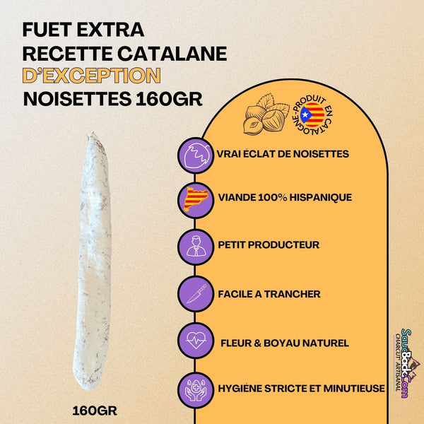 Fuet Éclat de Noisettes Catalan Artisanal Premium 160g