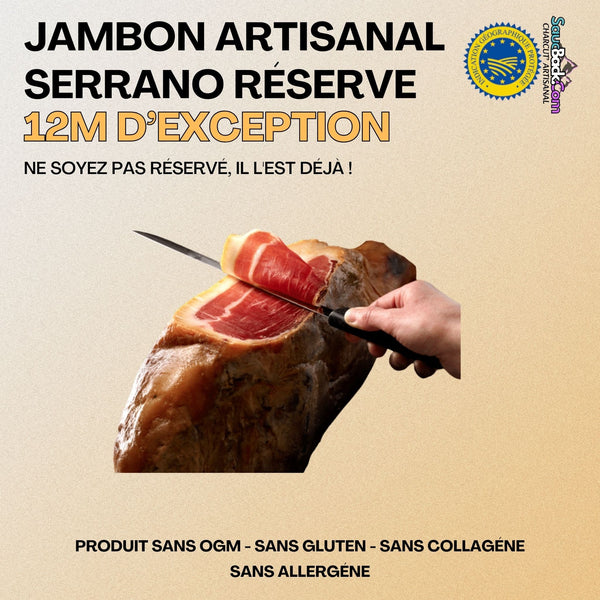 Jambon Serrano Artisanal 12-14 Mois Réserve IGP +7kg