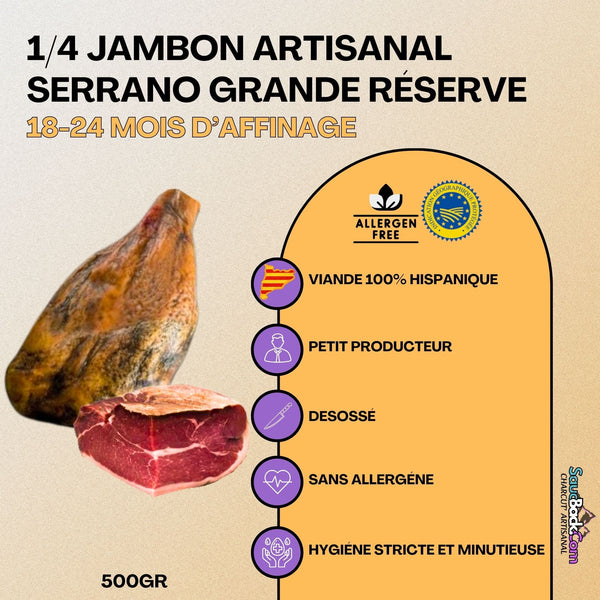 1/4 Jambon Serrano Artisanal 18-24 Mois Grande Réserve IGP 500g